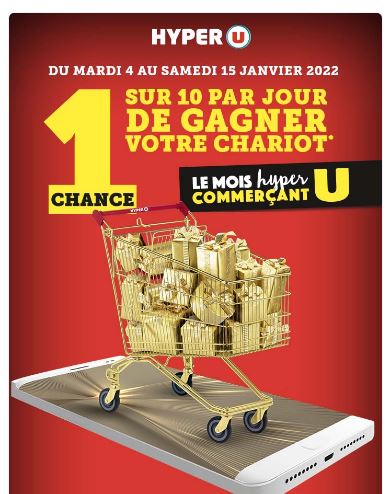 1 chance sur 10 de gagner votre chariot Hyper U : Gagnervotrechariot.fr]