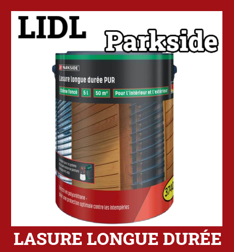 Lasure longue dure Parkside Lidl 