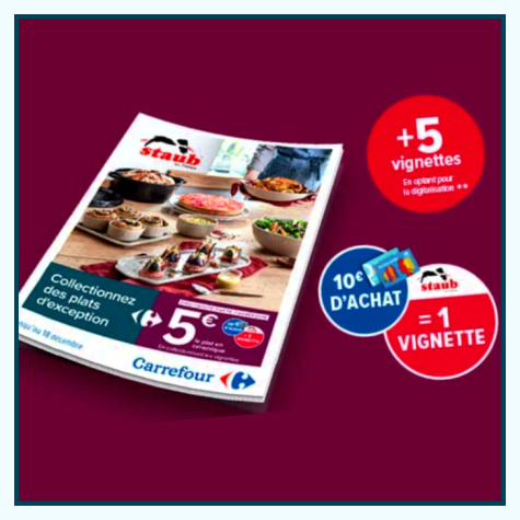 Carrefour vignettes Staub plats à 5€